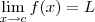 \lim_{x\to c} f(x) = L