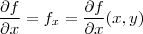 \frac{\partial f}{\partial x}=f_x=\frac{\partial f}{\partial x}(x, y) \frac{\partial f}{\partial x}=f_x=\frac{\partial f}{\partial x}(x, y)