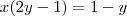 x(2y - 1) = 1 - y