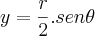 y = \frac{r}{2}.sen\theta