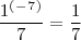 \[\frac{1^(^-^7^)}{7}= \frac{1}{7}\]