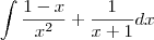 \int\frac{1-x}{x^2}+\frac{1}{x+1}dx