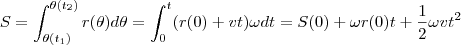 S=\int_{ \theta (t_1)}^{ \theta (t_2)}r( \theta )d\theta = \int_{0}^{t}(r(0)+vt)\omega dt=S(0)+\omega r(0)t+\frac{1}{2}\omega vt^{2} S=\int_{ \theta (t_1)}^{ \theta (t_2)}r( \theta )d\theta = \int_{0}^{t}(r(0)+vt)\omega dt=S(0)+\omega r(0)t+\frac{1}{2}\omega vt^{2}