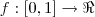 f: [0,1] \to \Re