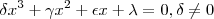\delta x^3 + \gamma x^2 + \epsilon x + \lambda = 0 ,\delta \neq 0 \delta x^3 + \gamma x^2 + \epsilon x + \lambda = 0 ,\delta \neq 0