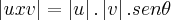 \left|uxv \right|=\left|u \right|.\left|v \right|.sen\theta