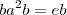 ba^2b = eb
