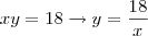 xy=18\rightarrow y=\frac{18}{x}