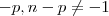 -p , n-p \neq -1 -p , n-p \neq -1