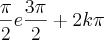 \frac{\pi}{2} e \frac{3 \pi}{2} + 2 k \pi