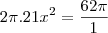 2\pi.21x^2=\frac{62\pi}{1}