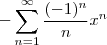 -\sum_{n=1}^{\infty}\frac{(-1)^{n}}{n}x^n