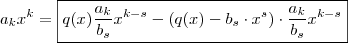 a_kx^k = \boxed{q(x) \frac{a_k}{b_s} x^{k-s}  - (q(x) - b_s \cdot x^s)\cdot \frac{a_k}{b_s} x^{k-s} }