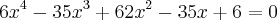 6x^4-35x^3+62x^2-35x+6=0 6x^4-35x^3+62x^2-35x+6=0