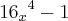 {{16}_{x}}^{4} - 1 {{16}_{x}}^{4} - 1
