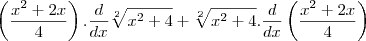 \left(\frac{x^2+2x}{4} \right).\frac{d}{dx}\sqrt[2]{x^2+4} + \sqrt[2]{x^2+4}.\frac{d}{dx}\left(\frac{x^2+2x}{4} \right)