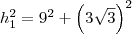 h_1^2=9^2+\left(3\sqrt3\right)^2