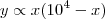 y \propto x(10^4 -x)