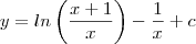 y=ln\left(\frac{x+1}{x}\right)-\frac{1}{x}+c