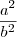 \frac{a^2}{{b^2}} \frac{a^2}{{b^2}}