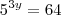 5^{3y}=64
