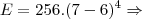 E=256.(7-6)^4 \Rightarrow