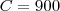 C=900