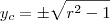 y_c=\pm \sqrt{r^2 - 1}