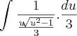 \int_{}^{}\frac{1}{\frac{u\sqrt[]{{u}^{2}-1}}{3}}.\frac{du}{3}