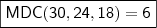 \boxed{\mathsf{MDC(30, 24, 18) = 6}} \boxed{\mathsf{MDC(30, 24, 18) = 6}}