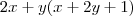 2x+y(x+2y+1) 2x+y(x+2y+1)