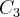 {C}_{3} {C}_{3}