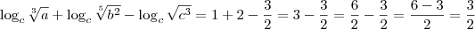\log_c \sqrt[3]{a} + \log_c \sqrt[5]{b^2} - \log_c \sqrt{c^3} = 1 +2 - \frac{3}{2} = 3 - \frac{3}{2} = \frac{6}{2} - \frac{3}{2} = \frac{6-3}{2} = \frac{3}{2}