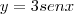 y=3senx