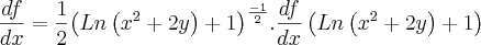 \frac{df}{dx}=\frac{1}{2}{\left(Ln\left({x}^{2} +2y\right)+1 \right)}^{\frac{-1}{2}}.\frac{df}{dx}\left(Ln\left({x}^{2}+2y \right)+1 \right) \frac{df}{dx}=\frac{1}{2}{\left(Ln\left({x}^{2} +2y\right)+1 \right)}^{\frac{-1}{2}}.\frac{df}{dx}\left(Ln\left({x}^{2}+2y \right)+1 \right)