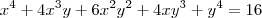 x^4 + 4x^3y + 6x^2y^2 + 4xy^3 + y^4=16 x^4 + 4x^3y + 6x^2y^2 + 4xy^3 + y^4=16