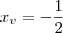 x_v = -\frac{1}{2}