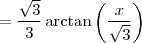 =\frac{\sqrt3}{3}\arctan\left(\frac{x}{\sqrt3}\right)