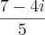 \frac{7-4i}{5} \frac{7-4i}{5}