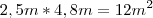 2,5m*4,8m=12m^2 2,5m*4,8m=12m^2