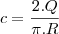 c=\frac{2.Q}{\pi.R}