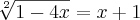 \sqrt[2]{1-4x} = x+1