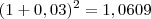 (1+0,03)^2=1,0609 (1+0,03)^2=1,0609