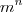 m^n