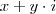 x + y \cdot i x + y \cdot i