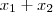 x_1+x_2 x_1+x_2