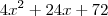 4x^2 +24x +72 4x^2 +24x +72