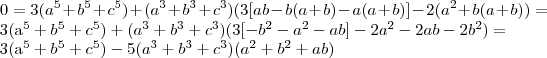 0 =  3(a^5+b^5+c^5) + (a^3+b^3+c^3)(3[ab -b(a+b) -a(a+b)] -2(a^2+b(a+b)) =   
  
3(a^5+b^5+c^5) + (a^3+b^3+c^3)(3[-b^2- a^2 -ab] -2a^2 -2ab -2b^2)  =  

3(a^5+b^5+c^5) -5(a^3+b^3+c^3)(a^2 +b^2 +ab)