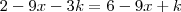 2-9x-3k=6-9x+k