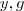 y , g y , g